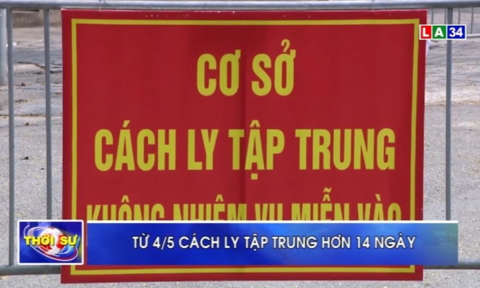 Từ ngày 4/5 cách ly tập trung dài hơn 14 ngày