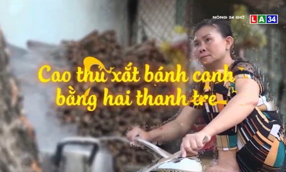 &#8220;Cao thủ&#8221; xắt bánh canh bằng hai thanh tre