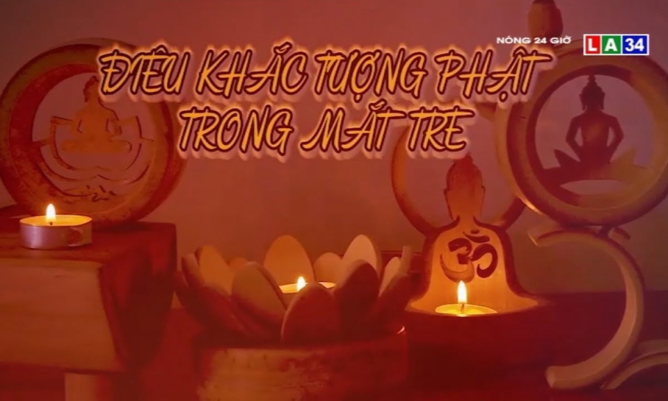 Điêu khắc tượng Phật trong mắt tre