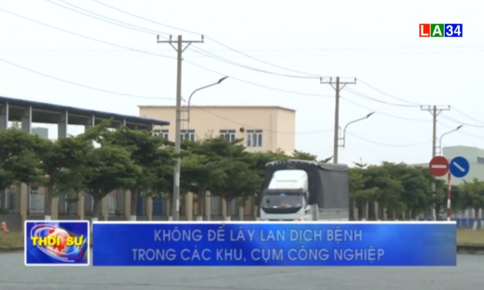 Không để lây lan dịch bệnh trong các khu, cụm công nghiệp