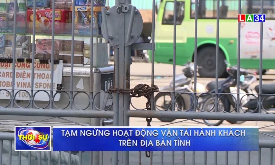Long An: Tạm dừng vận tải hành khách trên địa bàn tỉnh