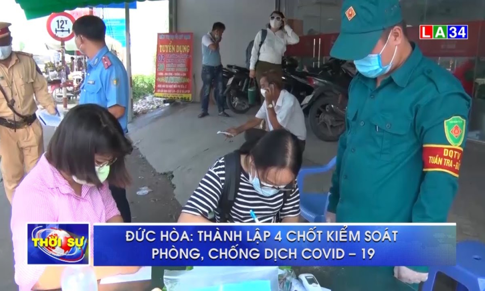 Long An: Các địa phương thành lập chốt kiểm soát phòng, chống dịch Covid-19