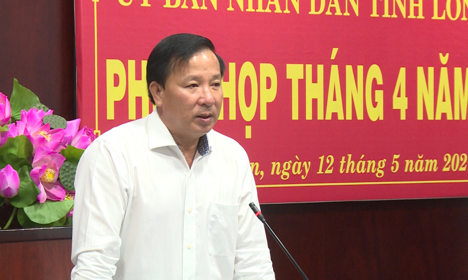 UBND tỉnh Long An họp lệ tháng 4
