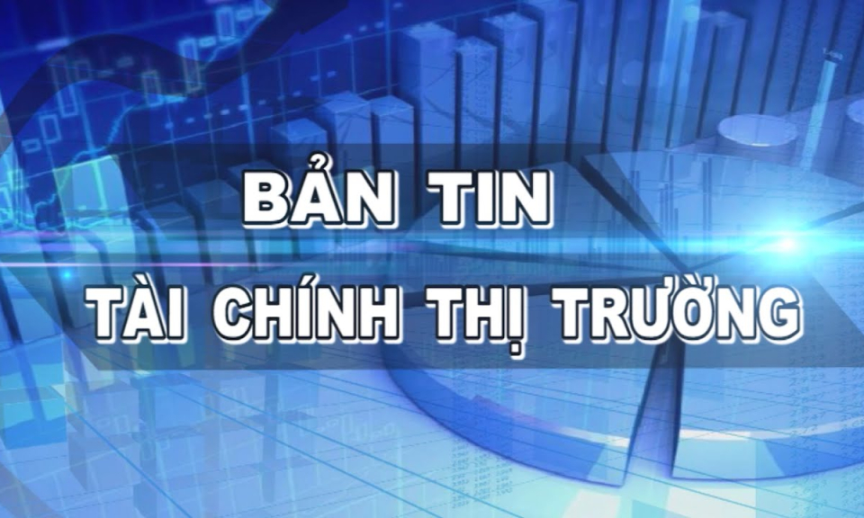 Bản tin tài chính thị trường 09-06-2021