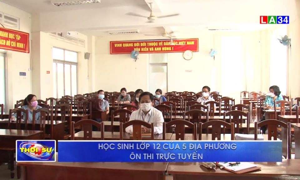 Long An: Học sinh lớp 12 của 5 địa phương ôn thi trực tuyến