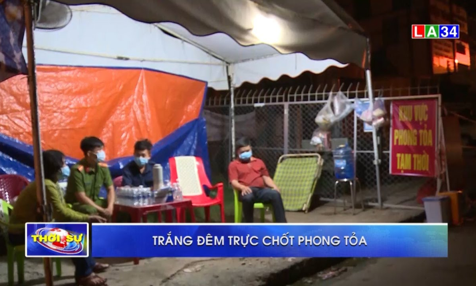 Trắng đêm trực chốt phong tỏa