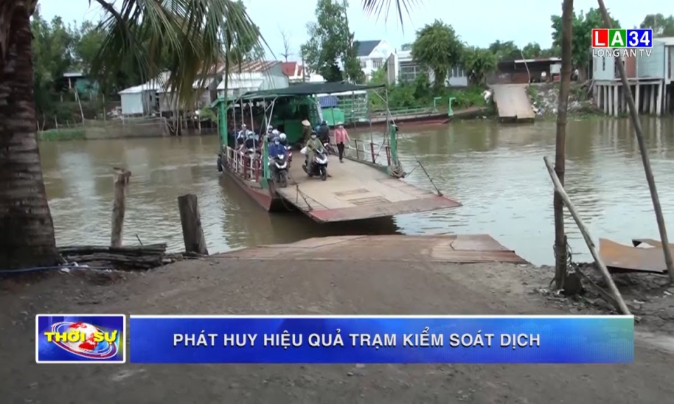 Phát huy hiệu quả trạm kiểm soát dịch ở bến khách ngang sông