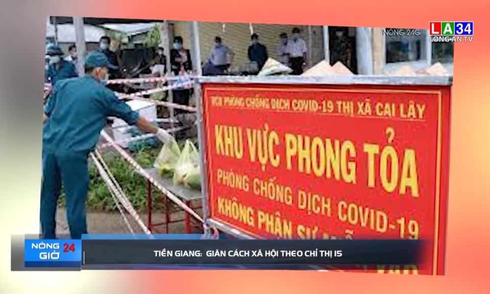 Tiền Giang: Giãn cách xã hội theo Chỉ thị 15