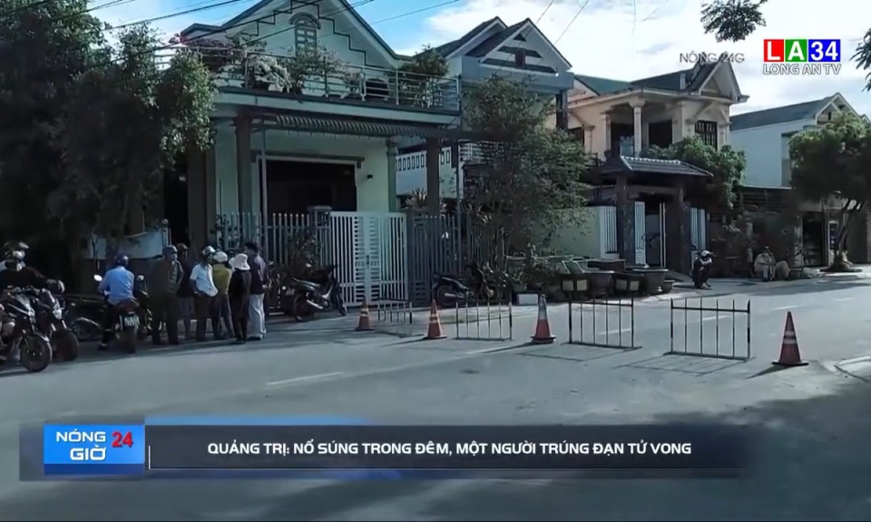 Quảng Trị: Nổ súng trong đêm, một người trúng đạn tử vong