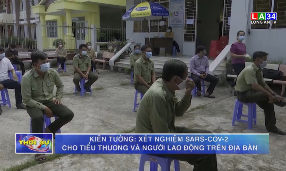 Kiến Tường: Xét nghiệm SARS-CoV-2 cho tiểu thương và người lao động trên địa bàn