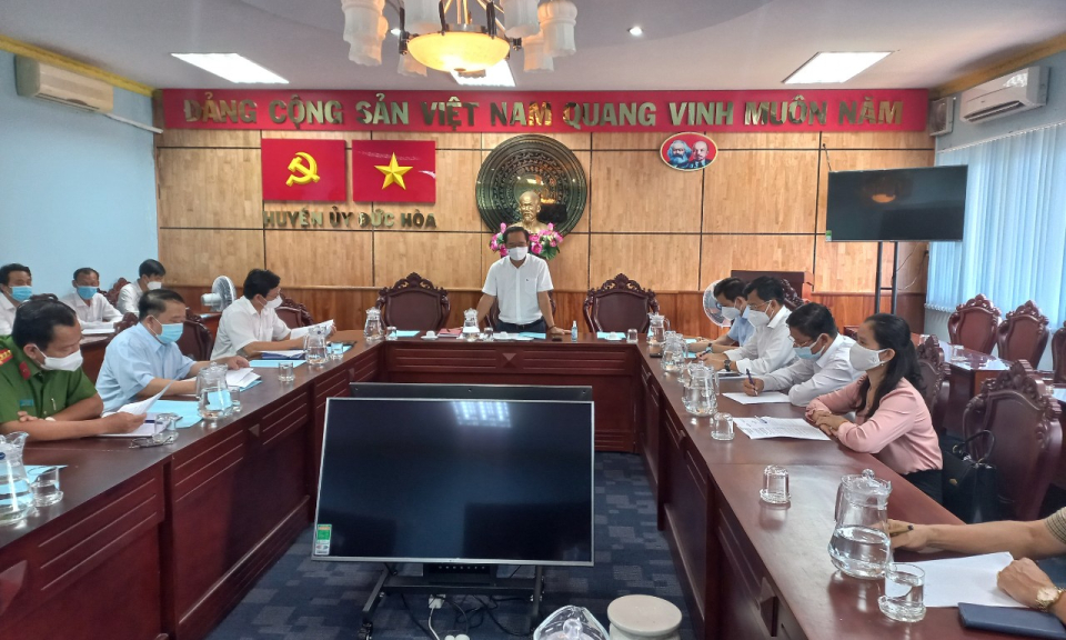 Lãnh đạo tỉnh Long An làm việc tại Đức Hòa về tình hình dịch Covid-19