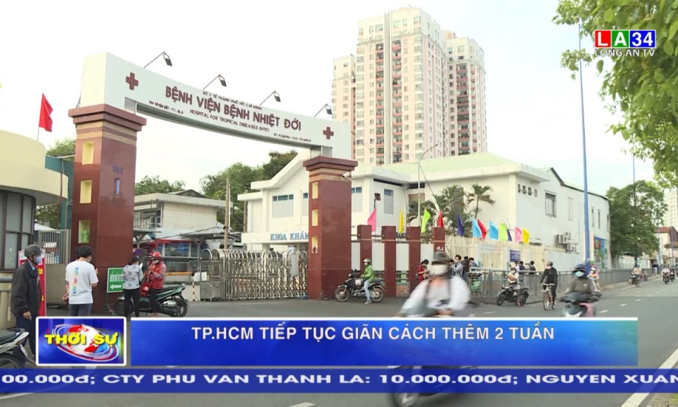 TP.HCM tiếp tục giãn cách thêm 2 tuần