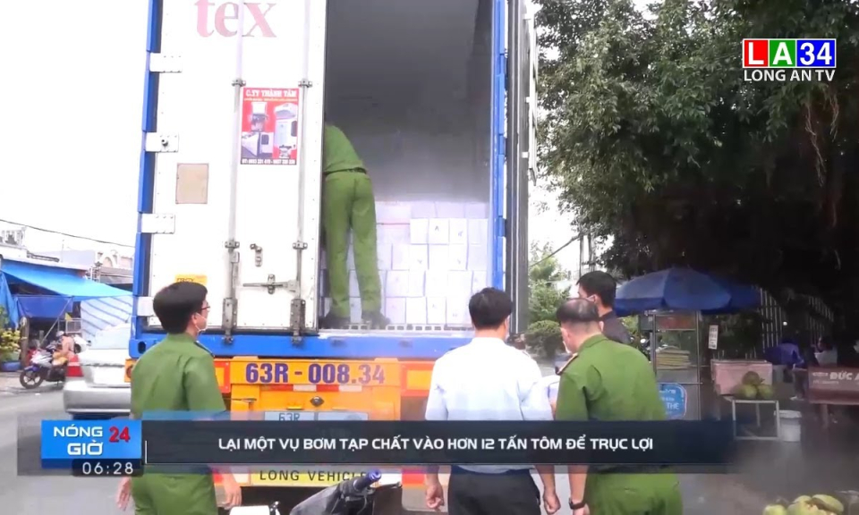Bắt vụ vận chuyển hơn 12 tấn tôm chứa tạp chất để trục lợi