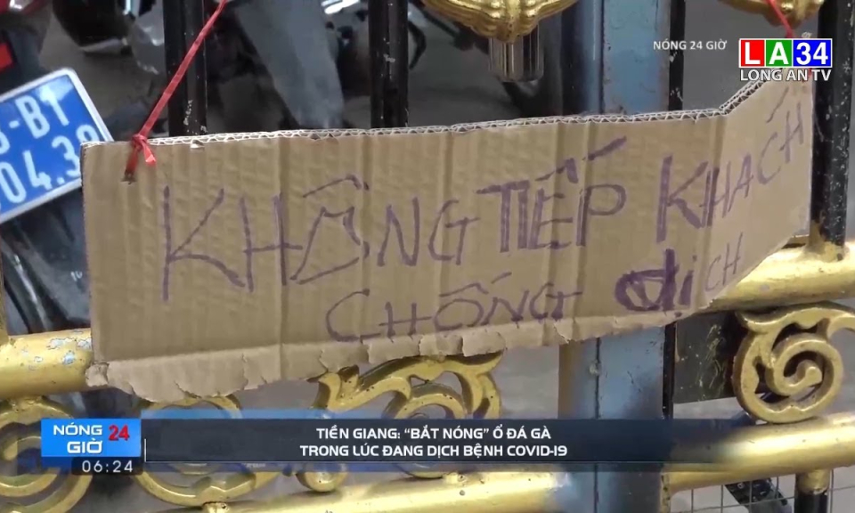 Tiền Giang: &#8220;Bắt nóng&#8221; ổ đá gà trong lúc đang dịch bệnh Covid-19