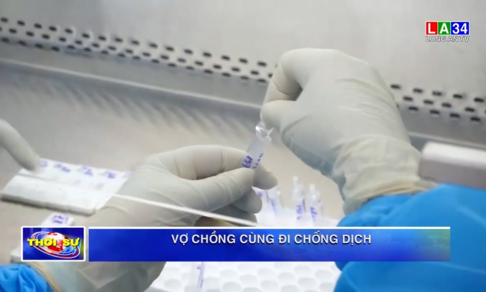 Vợ chồng cùng đi chống dịch