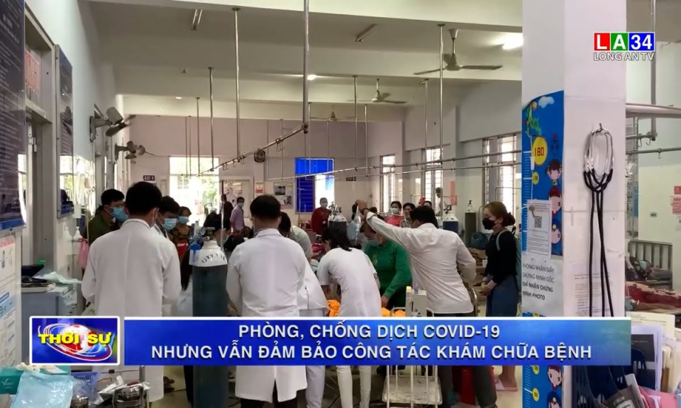 Tân Hưng: Phòng, chống dịch Covid-19 nhưng vẫn đảm bảo công tác khám chữa bệnh
