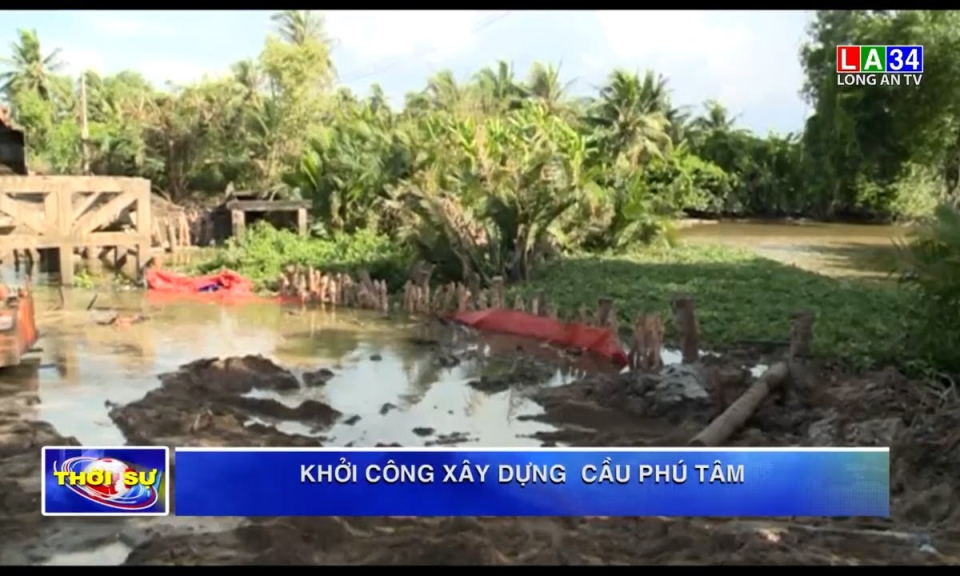 Châu Thành: Khởi công xây dựng cầu Phú Tâm