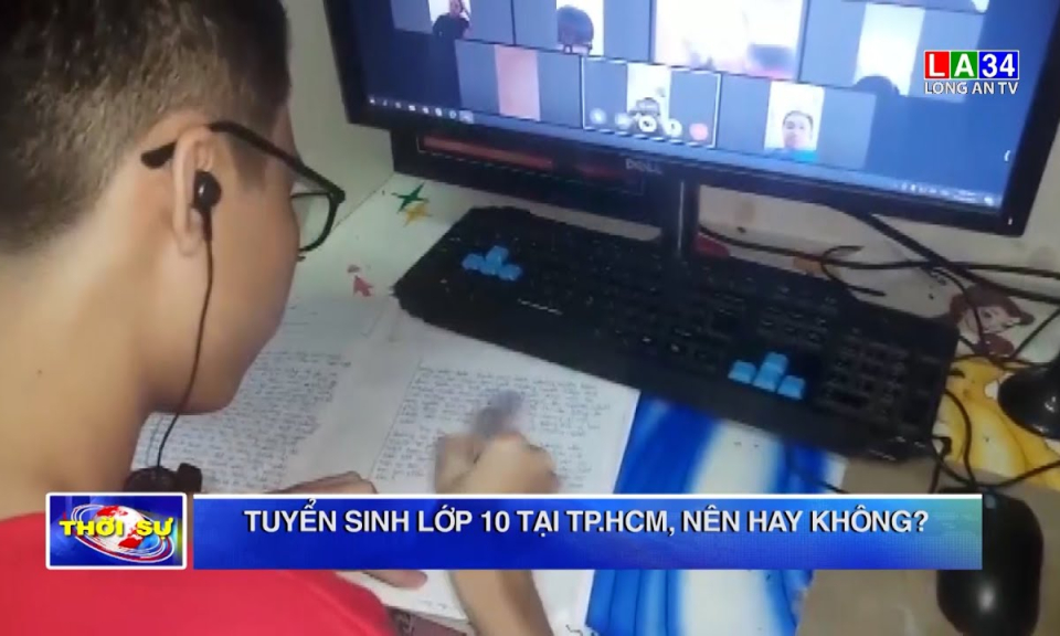 Tuyển sinh lớp 10 tại TP.HCM, nên hay không?