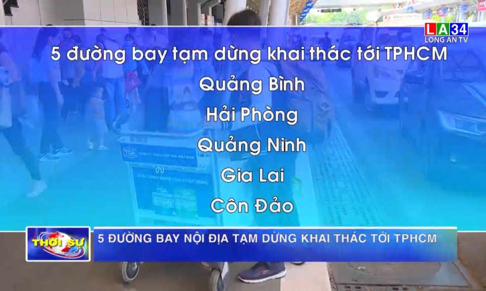 5 đường bay nội địa tạm ngưng khai thác tới TP.HCM