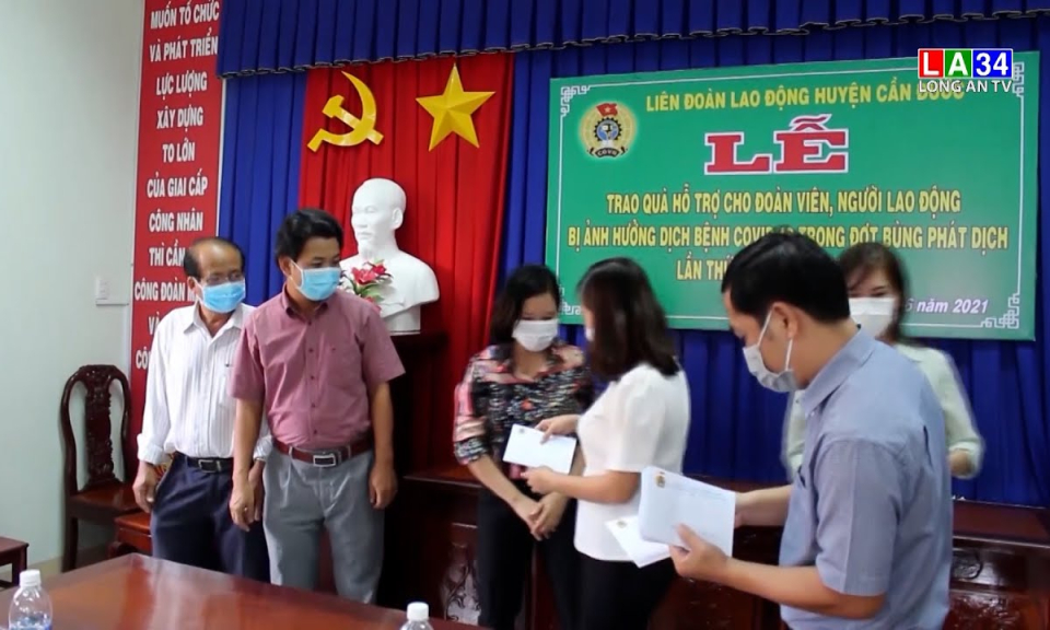 Cần Đước: Hỗ trợ công đoàn viên bị ảnh hưởng dịch Covid-19