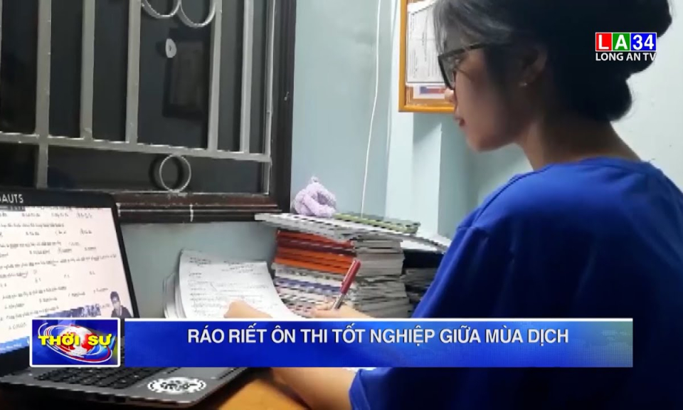 Ráo riết ôn thi tốt nghiệp giữa mùa dịch