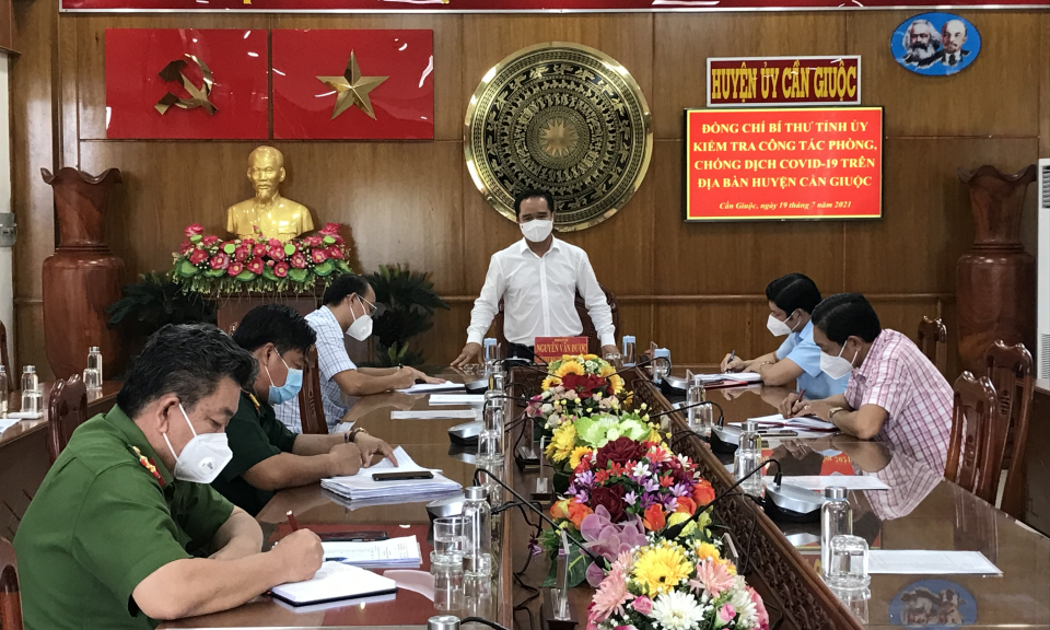 Bí thư Tỉnh ủy kiểm tra công tác phòng, chống dịch Covid 19 tại Cần Giuộc