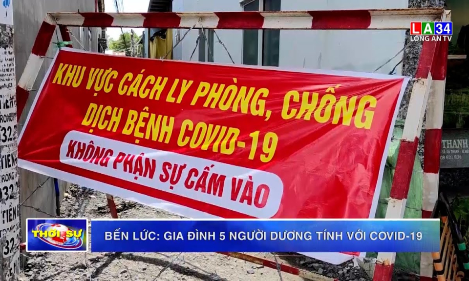 Bến Lức: Gia đình 5 người dương tính với Covid-19