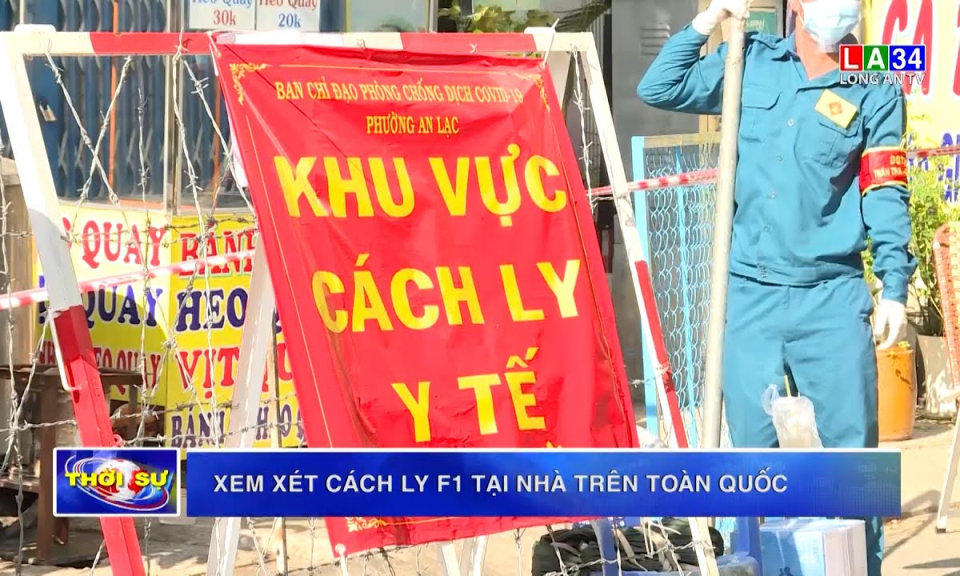 Xem xét cách ly F1 tại nhà trên toàn quốc