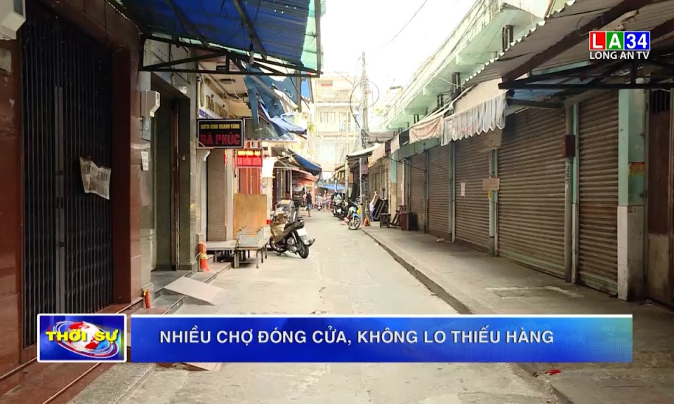 Nhiều chợ đóng cửa, không lo thiếu hàng