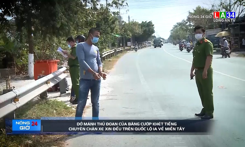 Thủ đoạn của băng cướp khét tiếng chuyên chặn xe xin đểu trên Quốc lộ 1A về miền Tây