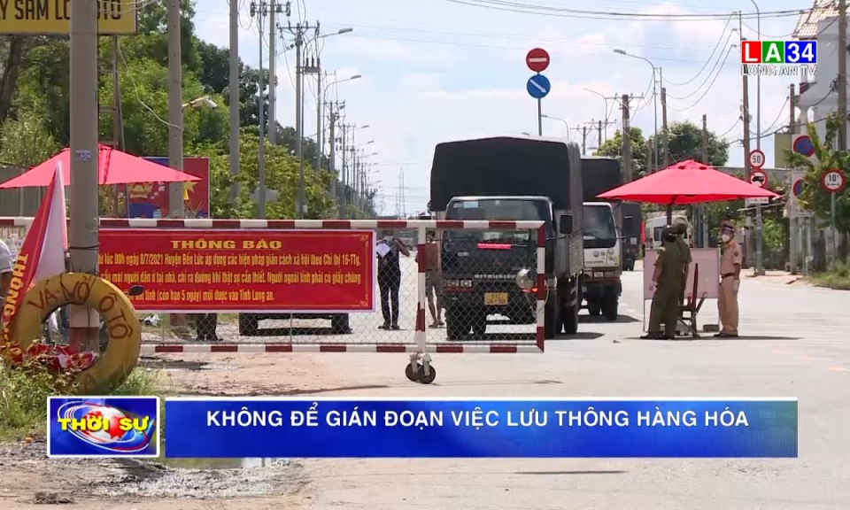 Không để gián đoạn việc lưu thông hàng hóa