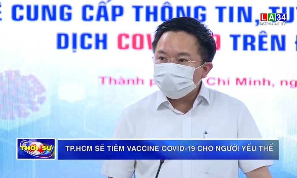TP.HCM sẽ tiêm vaccine Covid-19 cho người yếu thế
