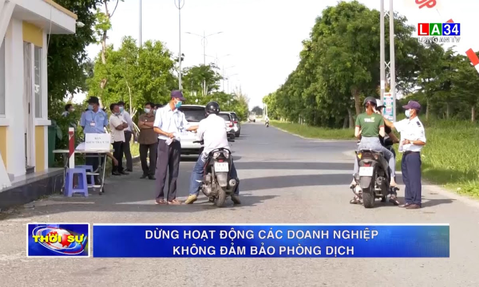 Dừng hoạt động các doanh nghiệp không đảm bảo phòng dịch