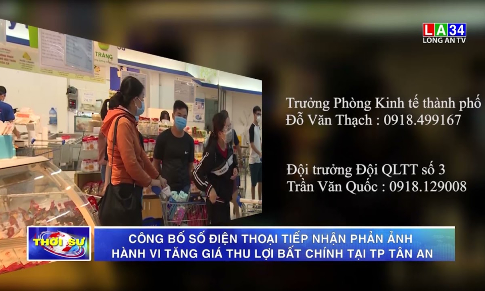 Công bố SĐT tiếp nhận phản ánh hành vi tăng giá thu lợi bất chính tại TP. Tân An
