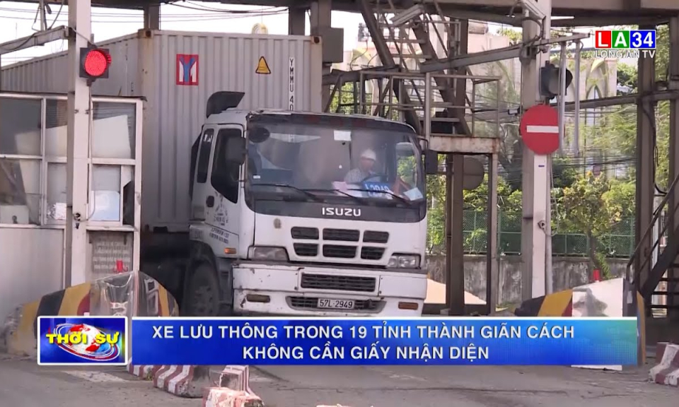 Xe lưu thông trong 19 tỉnh thành giãn cách không cần giấy nhận diện