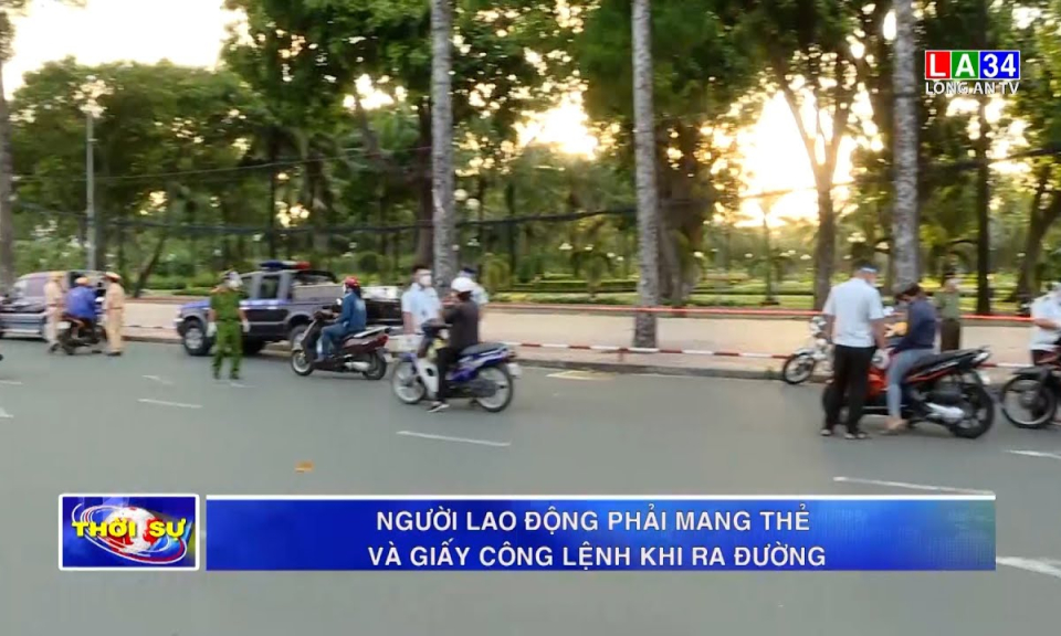 TP.HCM: Người lao động phải mang thẻ và giấy công lệnh khi ra đường