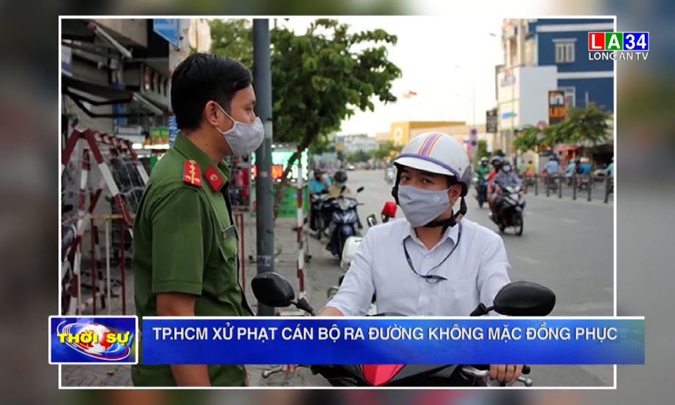 TP.HCM xử phạt cán bộ ra đường không mặc đồng phục