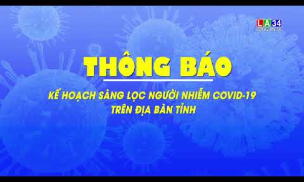 Kế hoạch sàng lọc người nhiễm Covid-19 trên địa bàn tỉnh