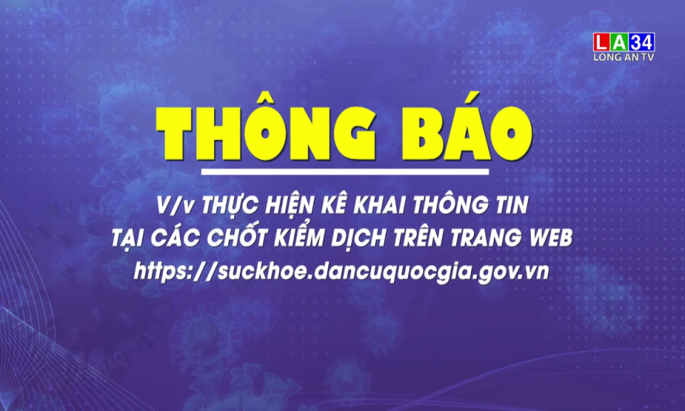 Thực hiện kê khai thông tin tại các chốt kiểm dịch