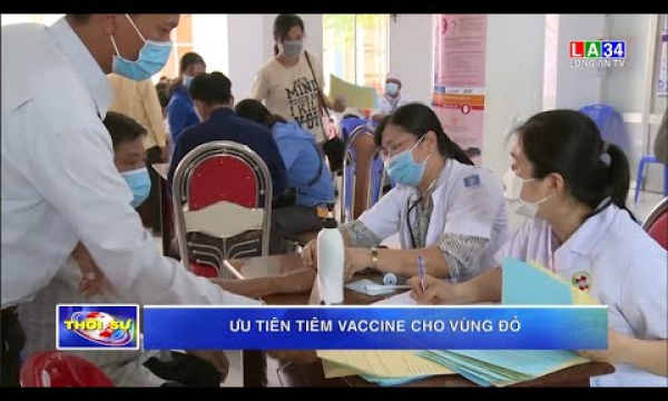 Ưu tiên tiêm vaccine cho vùng đỏ