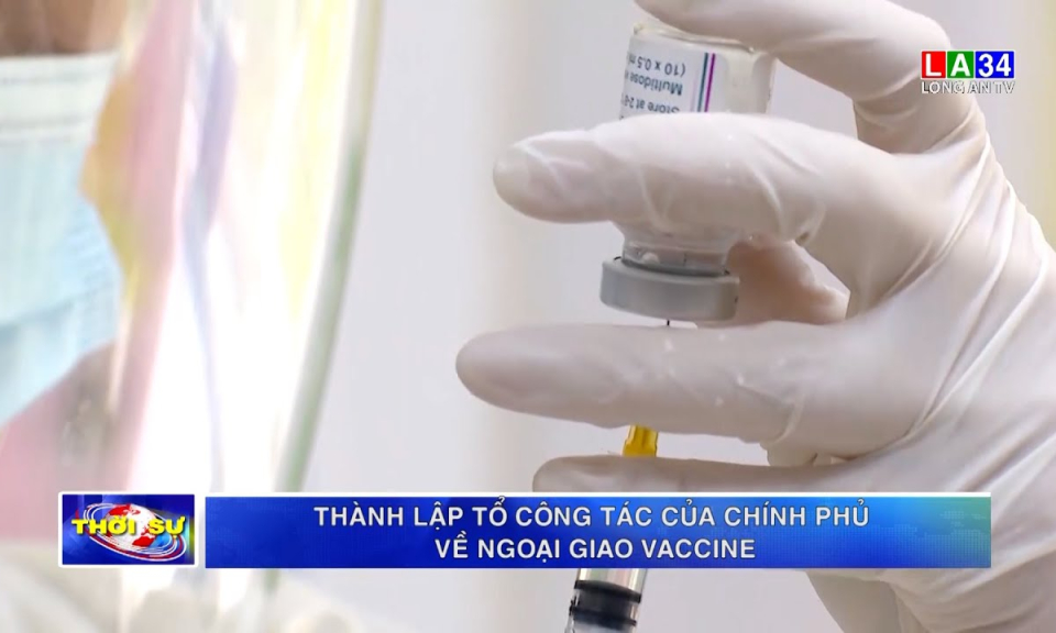 Thành lập Tổ công tác Chính phủ về ngoại giao vaccine