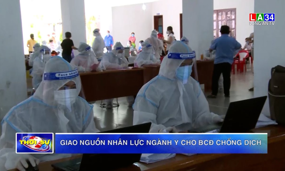 Giao nguồn nhân lực ngành y tế cho BCĐ chống dịch