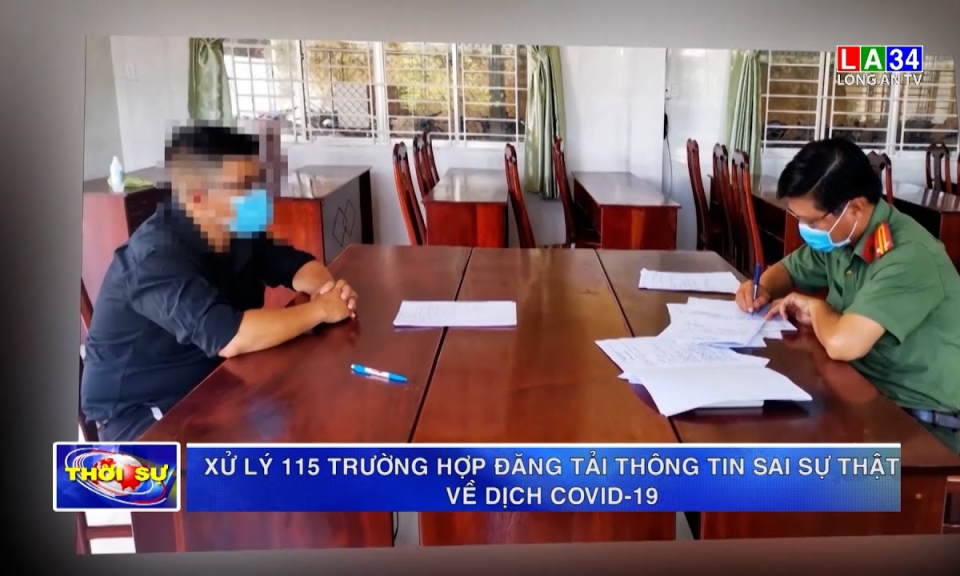 Long An: Xử lý 115 trường hợp thông tin sai sự thật về dịch Covid-19