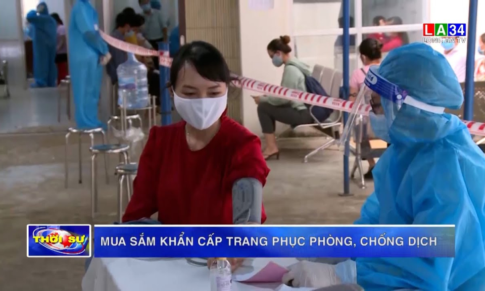 Long An: Mua sắm khẩn cấp trang phục phòng, chống dịch