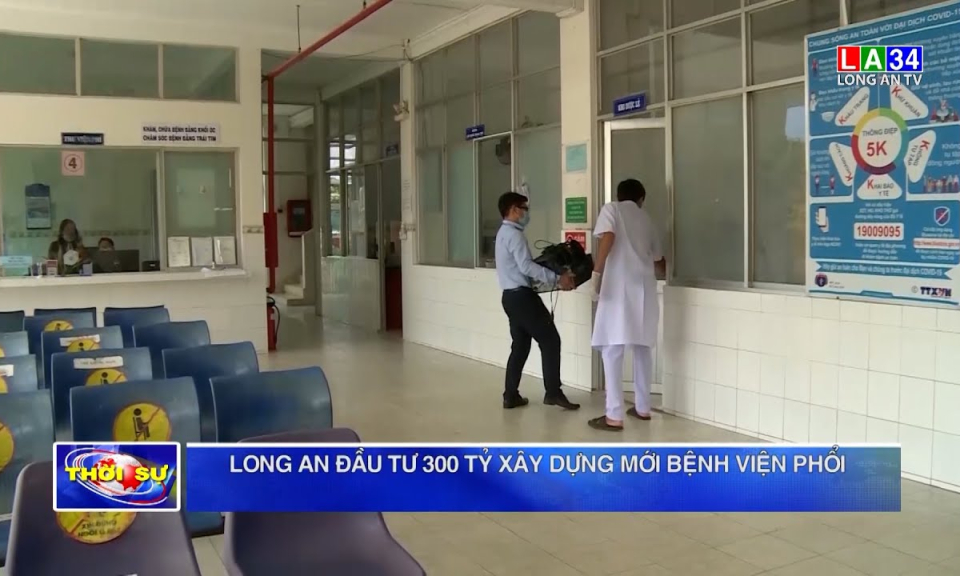 Long An đầu tư 300 tỷ đồng xây dựng mới Bệnh viện phổi