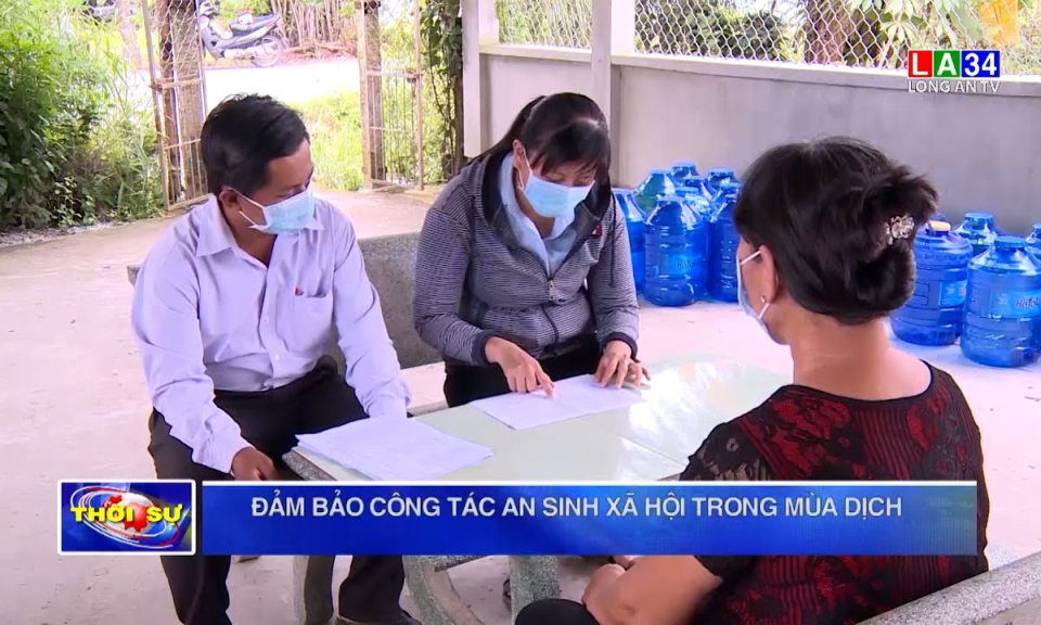 Long An đảm bảo công tác an sinh xã hội trong mùa dịch