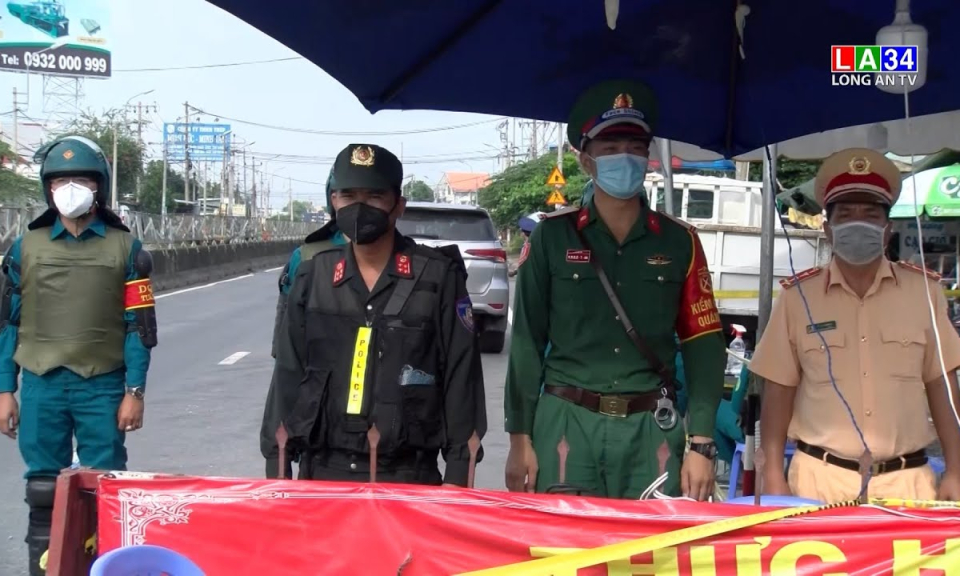Lực lượng vũ trang Long An bám chốt phòng, chống dịch Covid-19