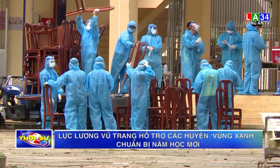 Lực lượng vũ trang hỗ trợ các huyện &#8220;vùng xanh&#8221; chuẩn bị năm học mới