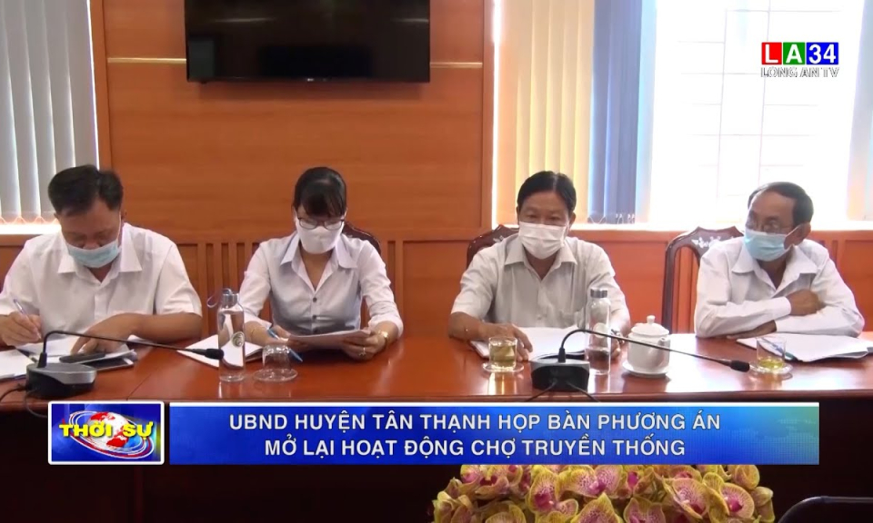 UBND huyện Tân Thạnh họp bàn phương án mở lại chợ truyền thống