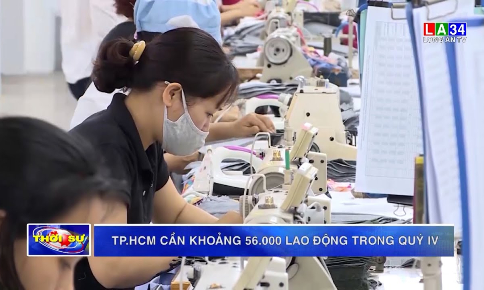 TP.HCM cần khoảng 56.000 lao động trong quý IV